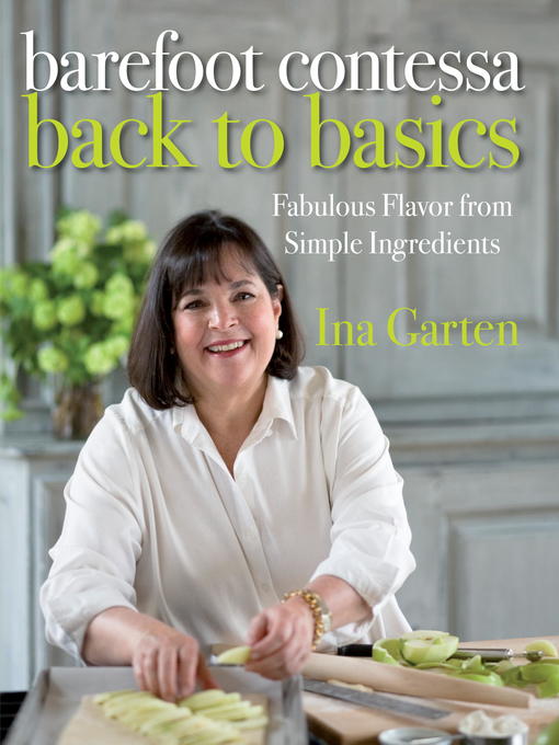 Title details for Barefoot Contessa Back to Basics by Ina Garten - Available